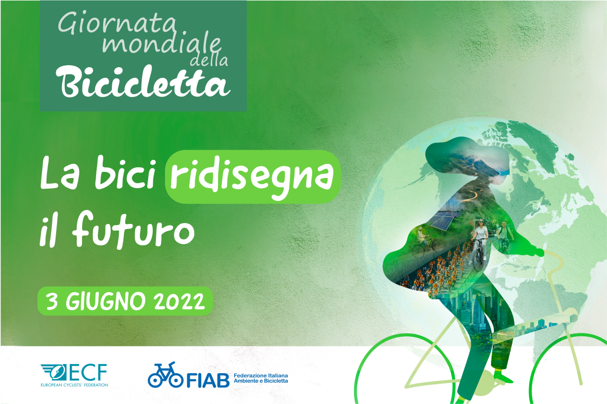 FIAB Campagna 3Giugno GiornataMondialeBicicletta LaBiciRidisegnaIlFuturo 2022 Sito-news