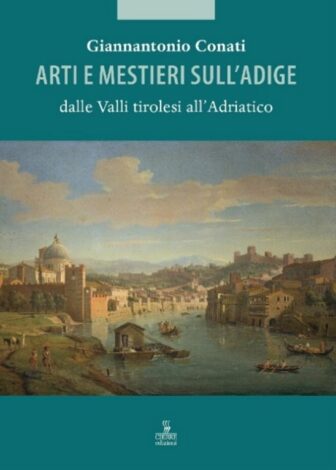 BOOK Arti e mestieri sull'Adige (Giannantonio Conati)